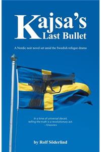 Kajsa's Last Bullet