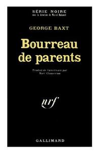 Bourreau de Parents