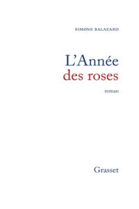 L'année des roses