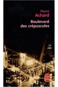 Boulevard Des Crepuscules