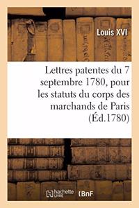 Lettres Patentes Du 7 Septembre 1780, Portant Règlement Pour Les Statuts Du Corps