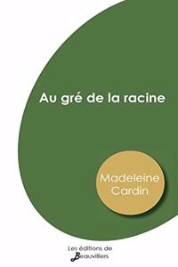 Au gré de la racine