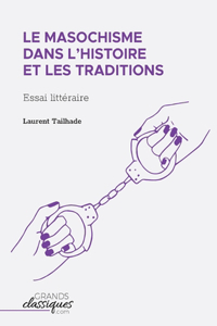 Le masochisme dans l'histoire et les traditions