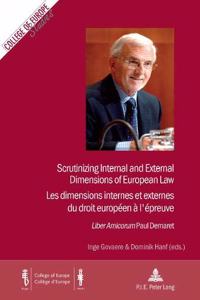 Scrutinizing Internal and External Dimensions of European Law / Les dimensions internes et externes du droit européen à l’épreuve