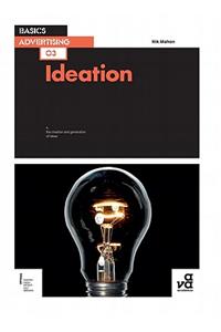 Basics Advertising 03: Ideation