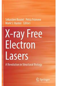 X-Ray Free Electron Lasers