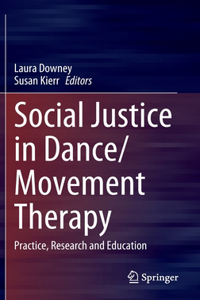 Social Justice in Dance/Movement Therapy
