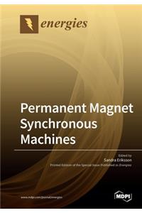 Permanent Magnet Synchronous Machines