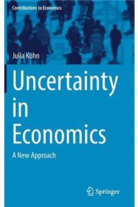 Uncertainty in Economics