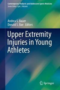 Upper Extremity Injuries in Young Athletes