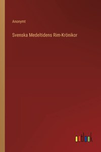 Svenska Medeltidens Rim-Krönikor