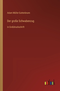 große Schwabenzug