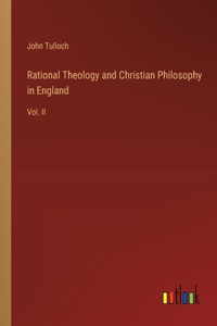Rational Theology and Christian Philosophy in England