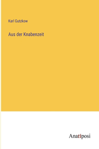 Aus der Knabenzeit