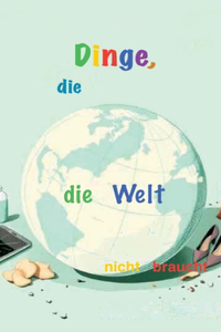 Dinge, die...