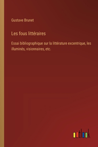 Les fous littéraires