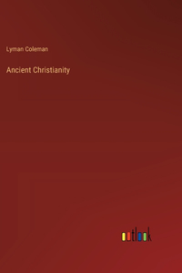 Ancient Christianity