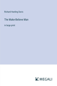 Make-Believe Man