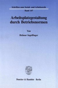 Arbeitsplatzgestaltung Durch Betriebsnormen