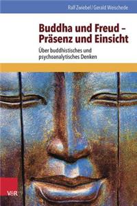 Buddha Und Freud - Prasenz Und Einsicht