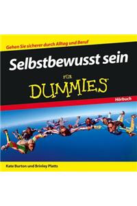 Selbstbewusst sein für Dummies Hörbuch