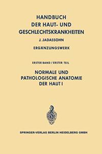 Normale Und Pathologische Anatomie Der Haut I