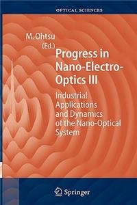 Progress in Nano-Electro Optics III