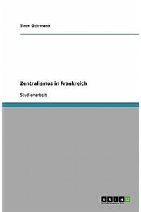 Zentralismus in Frankreich