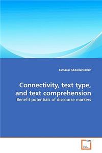 Connectivity, text type, and text comprehension