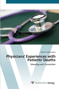 Physicians' Experiences with Patients' Deaths