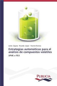 Estrategias automáticas para el análisis de compuestos volátiles
