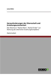 Erziehungsunsicherheit. Herausforderungen der Elternschaft