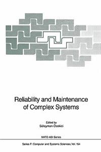Reliability and Maintenance of Complex Systems