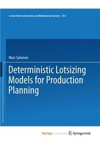 Deterministic Lotsizing Models for Production Planning