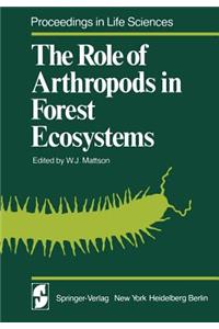 Role of Arthropods in Forest Ecosystems