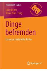 Dinge befremden