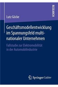 Geschäftsmodellentwicklung Im Spannungsfeld Multinationaler Unternehmen