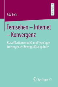 Fernsehen - Internet - Konvergenz