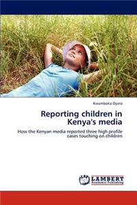 Reporting children in Kenya's media