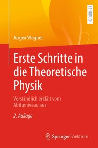 Erste Schritte in Die Theoretische Physik