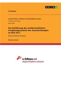 Einführung des wettbewerblichen Vergütungssystems der Ausschreibungen im EEG 2017