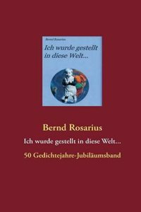 Ich Wurde Gestellt in Diese Welt...