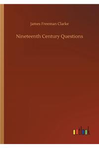 Nineteenth Century Questions