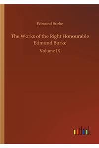 The Works of the Right Honourable Edmund Burke