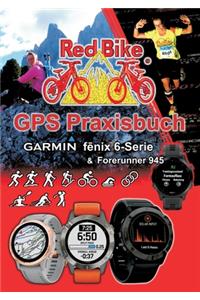 GPS Praxisbuch Garmin fenix 6 -Serie/ Forerunner 945