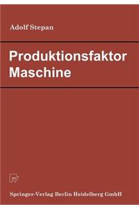 Produktionsfaktor Maschine