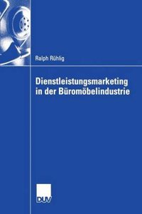 Dienstleistungsmarketing in der Buromobelindustrie