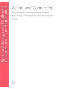 Acting and Connecting, 6