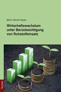 Wirtschaftswachstum Unter Berucksichtigung Von Rohstoffeinsatz