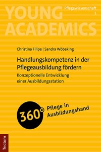 Handlungskompetenz in Der Pflegeausbildung Fordern